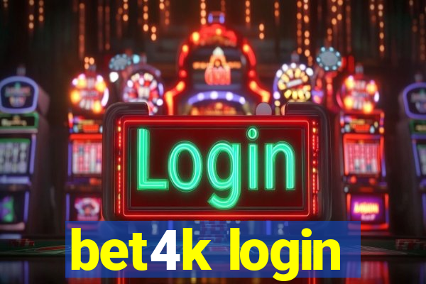 bet4k login